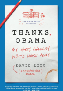 Thanks, Obama: My Hopey Changey White House Y… by David Litt
